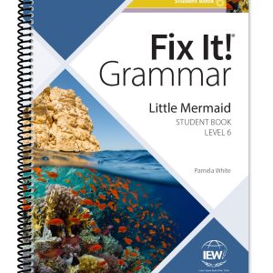 卓越写作学院 (IEW): Fix-It 语法 6 - 学生用书
